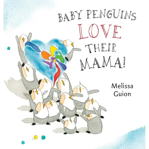 Baby Penguins Love Their Mama - Board Book