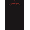 A Very Very Very Dark Matter - Paperback