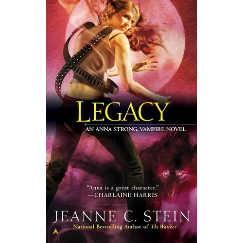Legacy: An Anna Strong, Vampire Novel - Mass Market Paperbound