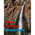 New Mexico Waterfalls - Paperback