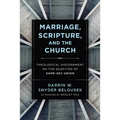 Marriage, Scripture, and the Church - Hardcover