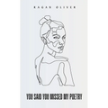 You Said You Missed My Poetry - Paperback