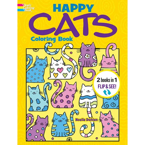 Happy Cats Coloring Book/Happy Cats Color by Number: 2 Books in 1/Flip and See! - Paperback