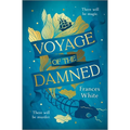 Voyage of the Damned: A Fantasy Novel - Hardcover