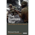 The Biafran War: The Struggle for Modern Nigeria - Paperback