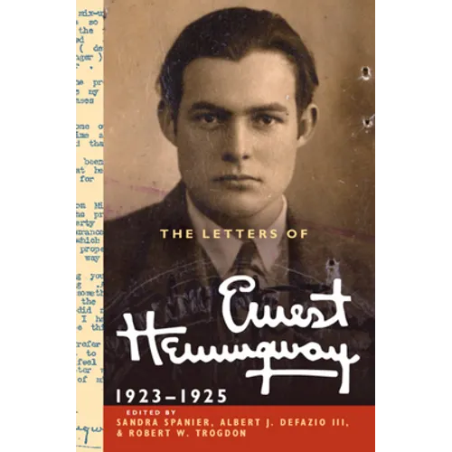 The Letters of Ernest Hemingway: Volume 2, 1923-1925 - Hardcover