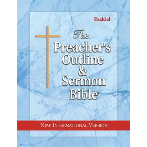 The Preacher's Outline & Sermon Bible: Ezekiel: New International Version - Paperback