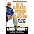 It's Called Work for a Reason!: Your Success Is Your Own Damn Fault - Paperback