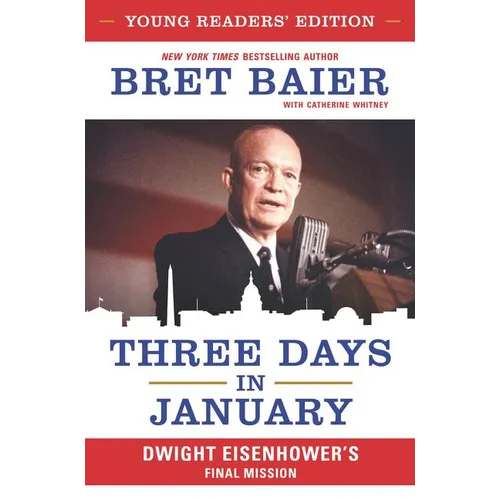 Three Days in January: Dwight Eisenhower's Final Mission - Hardcover