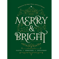 Merry and Bright: Rediscover the Hope, Peace, and Joy of Advent - Hardcover