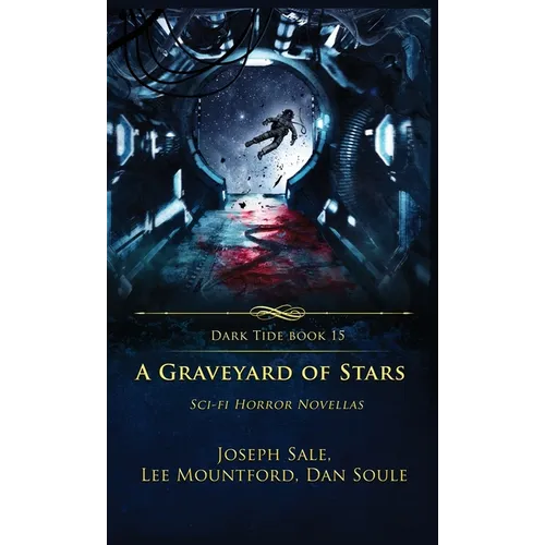 A Graveyard of Stars: Sci-fi Horror Novellas - Hardcover