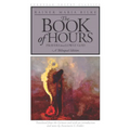 The Book of Hours: Prayers to a Lowly God - Paperback