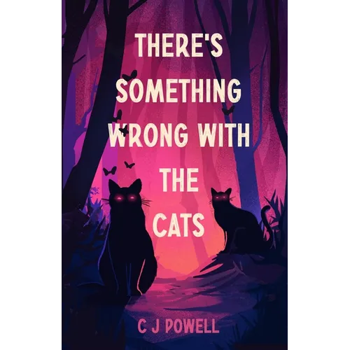 There's Something Wrong With The Cats - Paperback