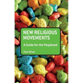 New Religious Movements: A Guide for the Perplexed - Paperback