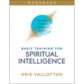 Basic Training for Spiritual Intelligence: Develop the Art of Thinking Like God - Paperback