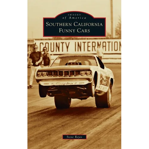 Southern California Funny Cars - Hardcover