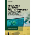 Regulated Cannabis and Hemp Market Navigation: Business, Public Health, and Research Challenges - Paperback