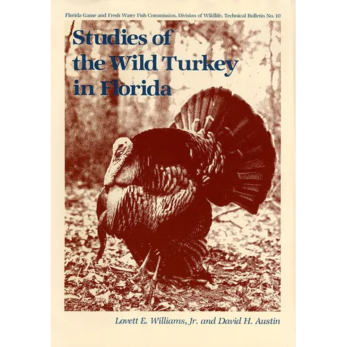 Studies of the Wild Turkey in Florida - Paperback