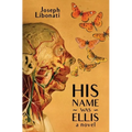 His Name Was Ellis - Paperback