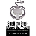Smell the Steel - Avoid the Trap - Paperback