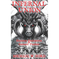 Infernal Union: Sinister Initiation & The Satanic Psalms - Paperback