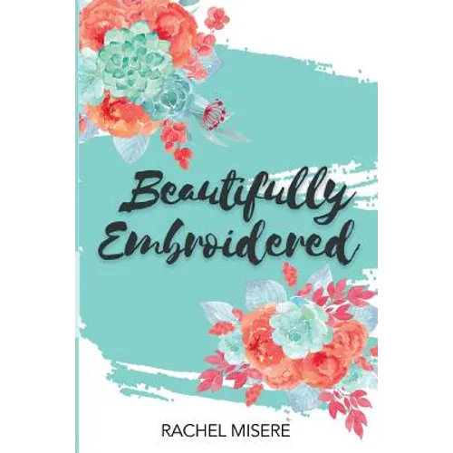 Beautifully Embroidered - Paperback