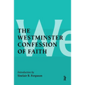 The Westminster Confession of Faith - Paperback