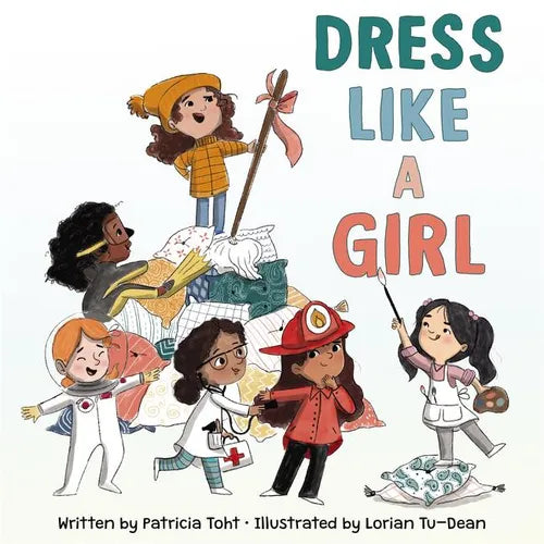 Dress Like a Girl - Hardcover