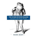 The Dumb Runner Reader: Choice Bits & Tasty Morsels, 2015-2017 - Paperback