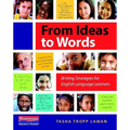 From Ideas to Words: Writing Strategies for English Language Learners - Paperback