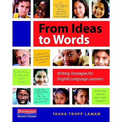 From Ideas to Words: Writing Strategies for English Language Learners - Paperback
