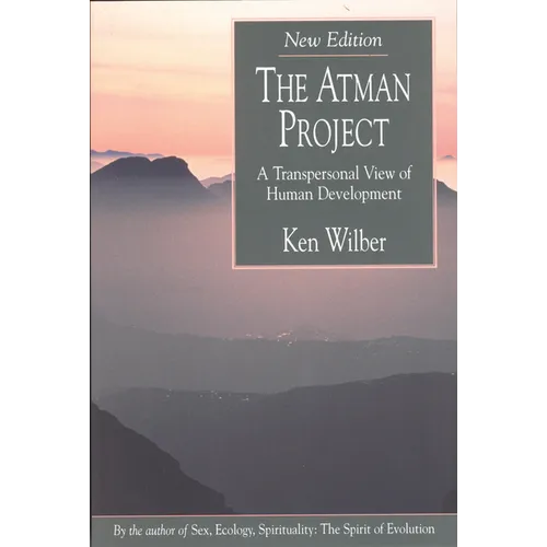 The Atman Project: A Transpersonal View of Human Development - Paperback