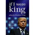 If I were King: Advice for President Trump - Paperback