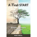A Fresh Start: Burnout and Recovery in Ministry - Paperback