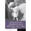 Intellectual Disability and Ireland, 1947 1996 - Paperback