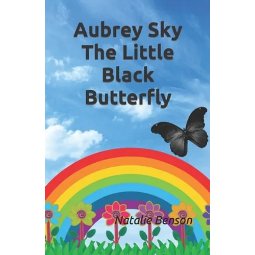 Aubrey Sky the Little Black Butterfly - Paperback