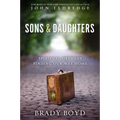A Sons and Daughters: Spiritual Orphans Finding Our Way Home - Paperback
