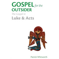 Gospel for the Outsider: The Gospel in Luke & Acts - Paperback