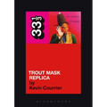 Trout Mask Replica - Paperback
