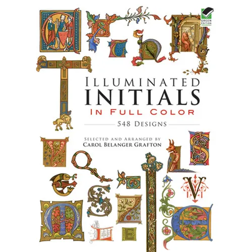 Illuminated Initials in Full Color: 548 Designs - Paperback