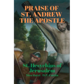 Praise of St. Andrew the Apostle - Paperback
