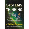 Systems Thinking - And Other Dangerous Habits - Hardcover