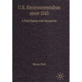 U.S. Environmentalism Since 1945: A Brief History with Documents - Hardcover
