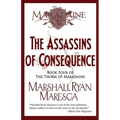 The Assassins of Consequence - Paperback