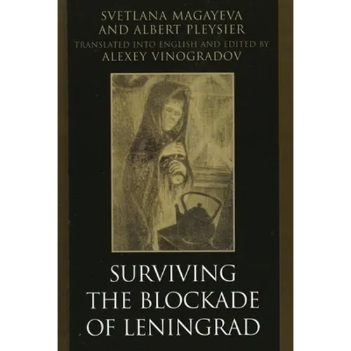 Surviving the Blockade of Leningrad - Hardcover