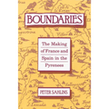 Boundaries: The Making of France and Spain in the Pyrenees - Paperback