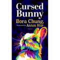 Cursed Bunny: Stories - Library Binding
