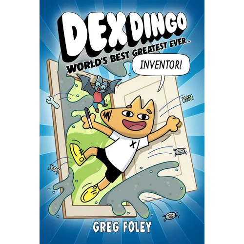 Dex Dingo: World's Best Greatest Ever Inventor - Paperback