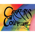 Creatures in Couture - Paperback