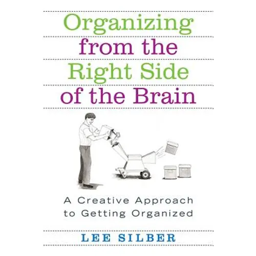 Organizing from the Right Side of the Brain: A Creative Approach to Getting Organized - Paperback